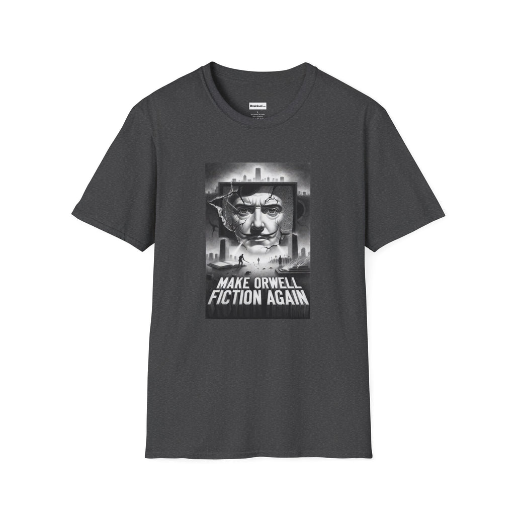 Make Orwell Fiction Again T-Shirt: Fractured Mind | Brainkuzi